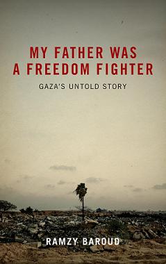 Latest Release: My Father Was a Freedom Fighter: Gaza's Untold Story